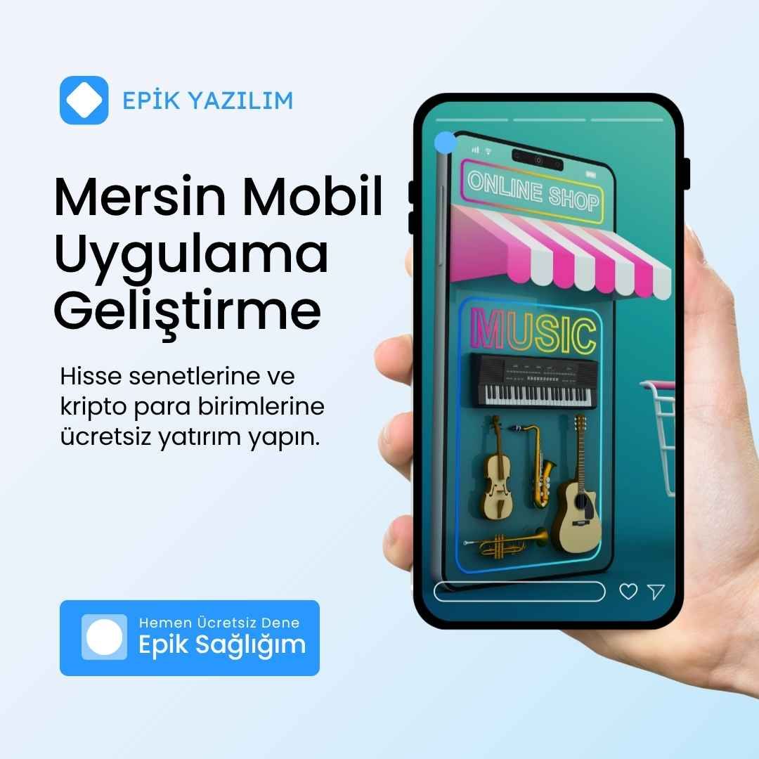 Mersin Mobil Uygulama Geliştirme | Android & iOS Uygulamaları 2026