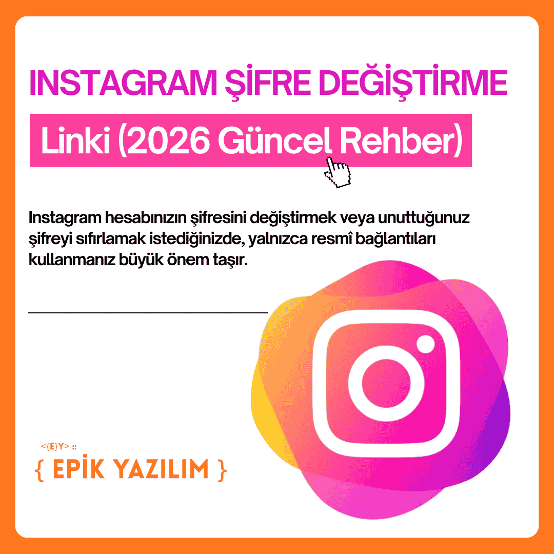 Instagram Şifre Değiştirme Linki (2026 Güncel Rehber)