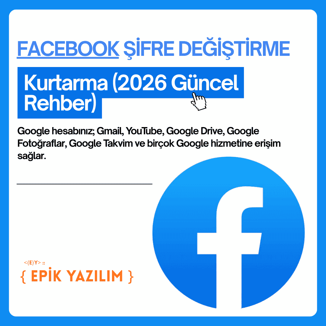 Facebook Şifre Değiştirme Nasıl Yapılır? (2026 Rehberi)