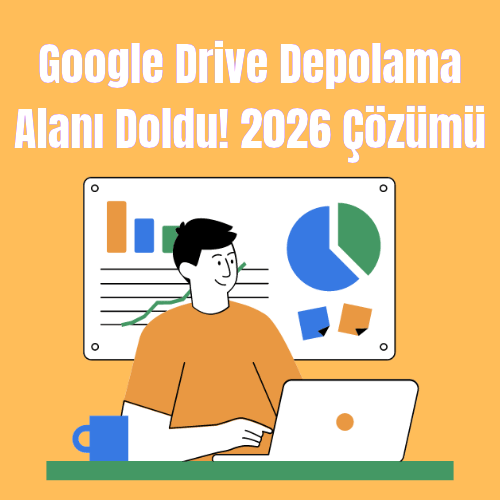 Google Drive Depolama Alanı Doldu! 2026 Çözümü